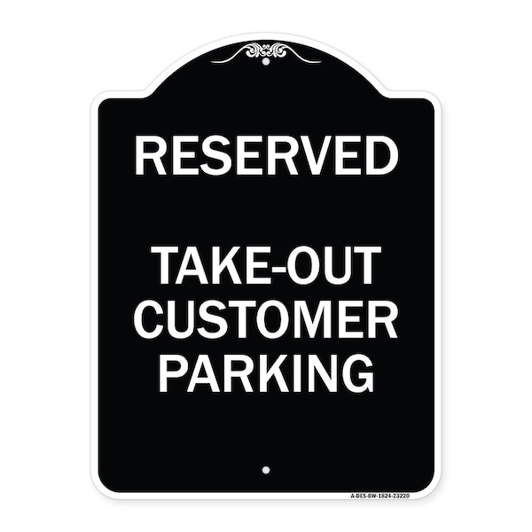 Signmission Reserved Take-Out Customer Parking Heavy-Gauge Aluminum Architectural Sign, 24" x 18", BW-1824-23220 A-DES-BW-1824-23220 - main